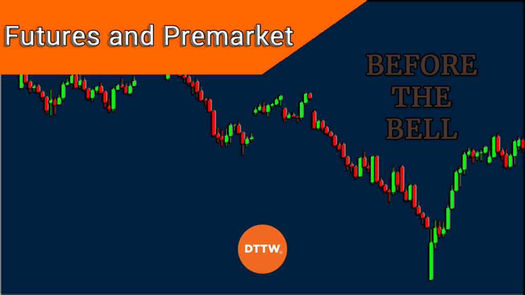 futures and premarket