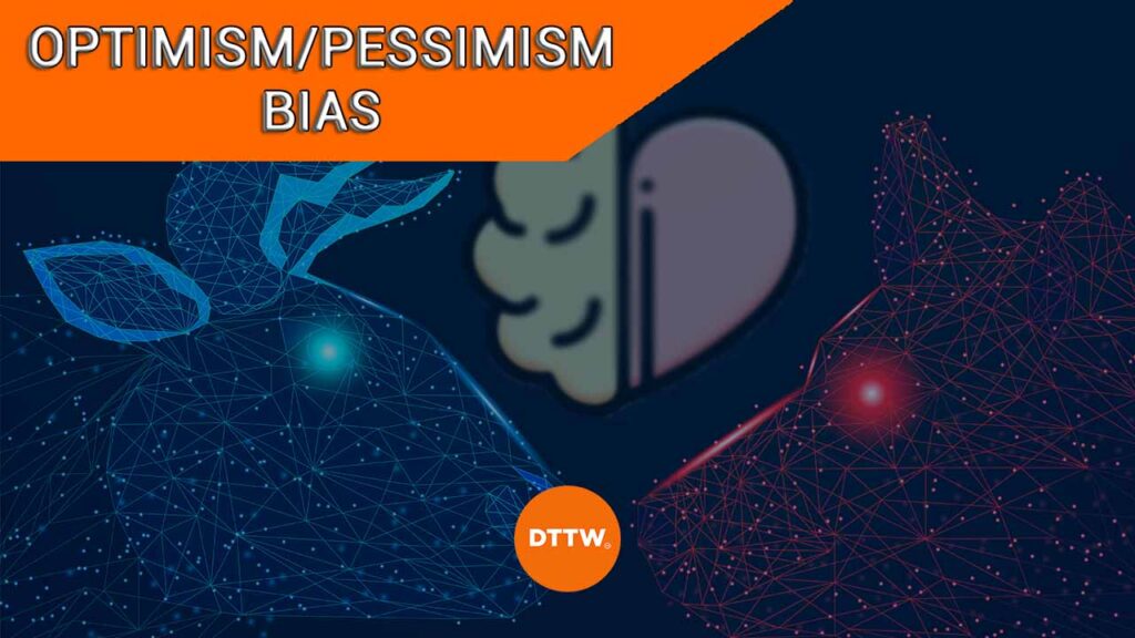 optimism-pessimism bias
