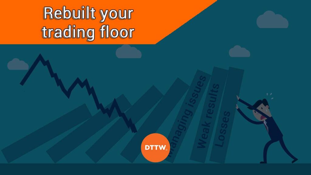 rebuilt your trading floor