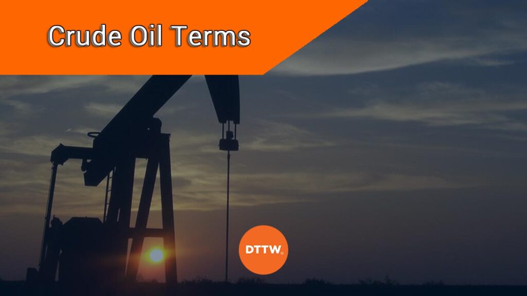 crude oil terms