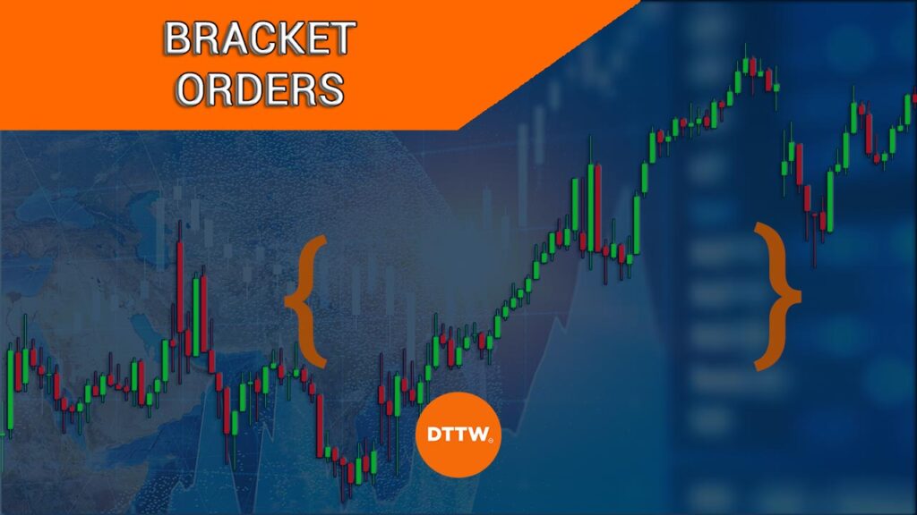 bracket orders traders