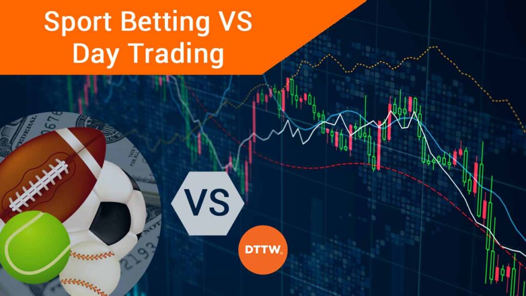 sport betting and day trading