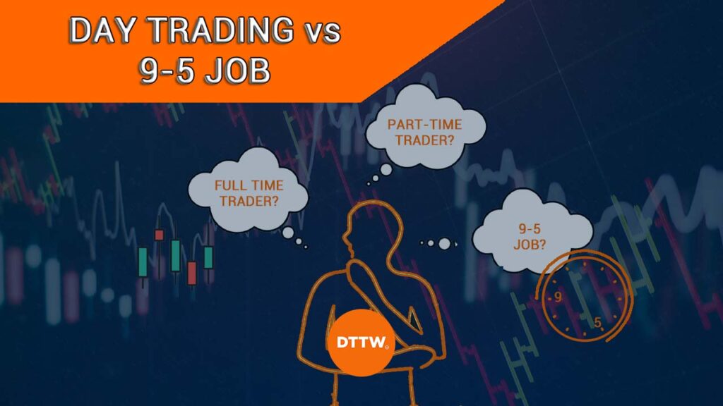 day trading vs 9-5 job